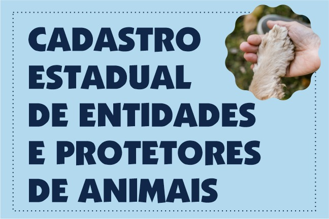 Cadastro estadual de entidades de proteção animal e de protetores